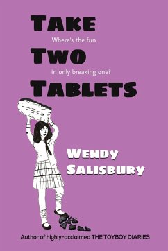 Take Two Tablets - Salisbury, Wendy