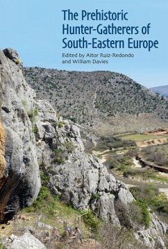 The Prehistoric Hunter-Gatherers of South-Eastern Europe