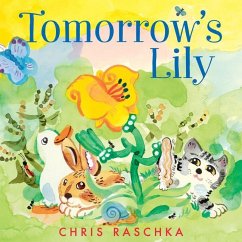 Tomorrow's Lily - Raschka, Chris