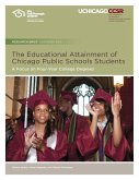 The Educational Attainment of Chicago Public Schools Students: A Focus on Four-Year College Degrees