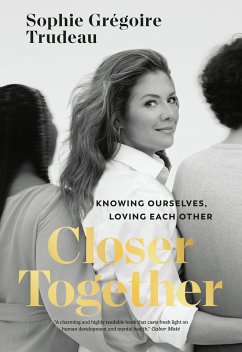Closer Together - Trudeau, Sophie Gregoire