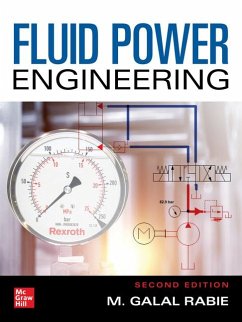 Fluid Power Engineering, Second Edition - Rabie, M. Galal