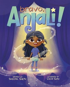 Bravo, Anjali! - Sheth, Sheetal; Soto, Lucia