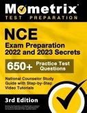 NCE Exam Preparation 2022 and 2023 Secrets - 650+ Practice Test Questions, National Counselor Study Guide with Step-by-Step Video Tutorials