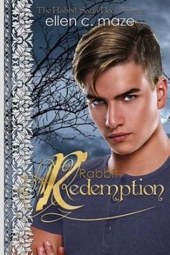 Rabbit Redemption: Book Three of the Rabbit Trilogy - Maze, Ellen C.