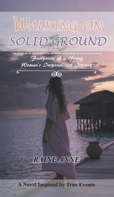 Walking on Solid Ground - Anne, Raine