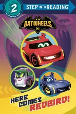 Here Comes Redbird! (DC Batman: Batwheels) - Random House