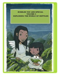 Bubbles You Are Special Volume 3: Exploring the World of Reptiles - Jean, Norma