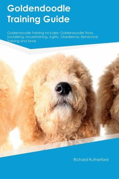 Goldendoodle Training Guide Goldendoodle Training Includes - Rutherford, Richard