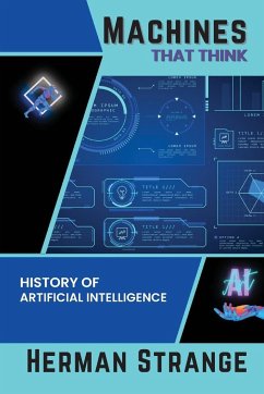 Machines that Think-History of Artificial Intelligence - Strange, Herman