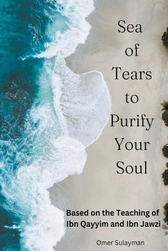 Sea of Tears to Purify Your Soul - Sulayman, Omer