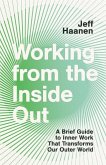 Working from the Inside Out