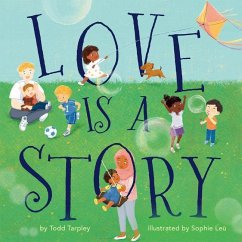 Love Is a Story - Tarpley, Todd