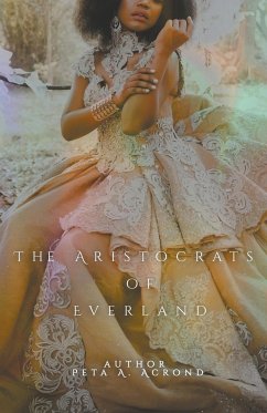 The Aristocrats of Everland - Acrond, Peta A.