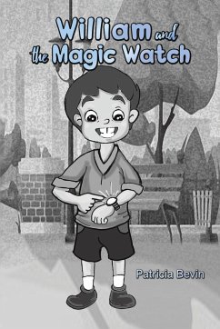 William and the Magic Watch - Bevin, Patricia