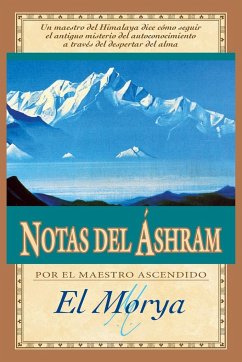 Notas del Áshram - Morya, El; Prophet, Elizabeth Clare; Prophet, Mark L.