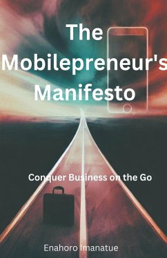 The Mobilepreneur's Manifesto - Imanatue, Enahoro