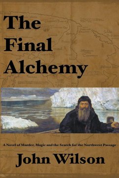 The Final Alchemy - Wilson, John