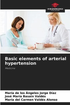 Basic elements of arterial hypertension - Jorge Díaz, María de los Ángeles;Basain Valdés, José María;Valdés Alonso, María del Carmen