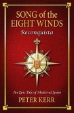 Song of the Eight Winds: Reconquista - An Epic Tale of Medieval Spain