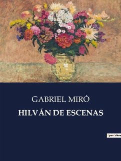 HILVÁN DE ESCENAS - Miró, Gabriel