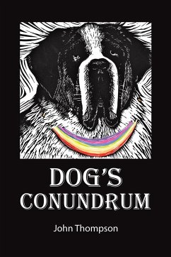 Dog's Conundrum - Thompson, John