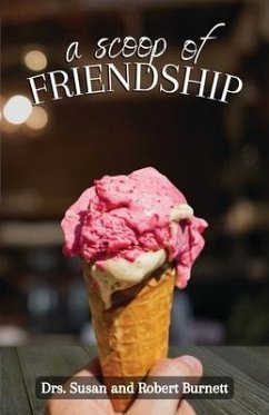 A Scoop of Friendship - Burnett, Robert; Burnett, Susan