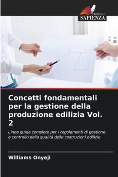 Concetti fondamentali per la gestione della produzione edilizia Vol. 2 - Onyeji, Williams