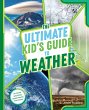 The Ultimate Kid's Guide to Weather - Bild 1