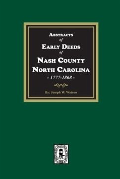 Cover Abstracts of Early Deeds of Nash County, North Carolina, 1777-1868