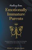 Healing from Emotionally Immature Parents