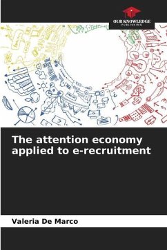 The attention economy applied to e-recruitment - De Marco, Valeria