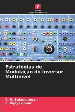 Estratégias de Modulação do Inversor Multinível - Balamurugan, C. R.;Vijayakumar, P.