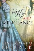 Vanity and Vengeance: A Sequel Inspired by Pride and Prejudice by Jane Austen