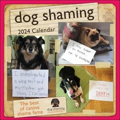 Dog Shaming 2024 Wall Calendar - Lemire, Pascale; Dogshaming Com