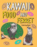Kawaii Food and Ferret Coloring Book Kawaii Food and Ferret Coloring Book