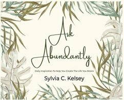 Ask Abundantly - Kelsey, Sylvia C