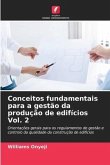 Conceitos fundamentais para a gestão da produção de edifícios Vol. 2