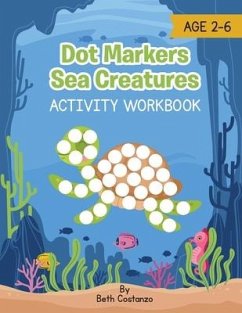 Dot Marker Sea Creatures - Activity Workbook - Costanzo, Beth