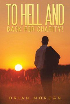 To Hell And Back For Charity! - Morgan, Brian