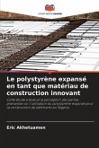Le polystyrène expansé en tant que matériau de construction innovant
