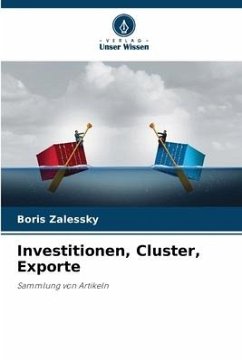 Investitionen, Cluster, Exporte - Zalessky, Boris