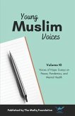 Young Muslim Voices Vol 10: Voices of Hope: Essays on Peace, Pandemics, and Mental Health