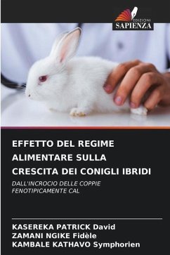 EFFETTO DEL REGIME ALIMENTARE SULLA CRESCITA DEI CONIGLI IBRIDI - David, KASEREKA PATRICK;Fidèle, ZAMANI NGIKE;Symphorien, KAMBALE KATHAVO