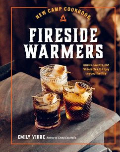 New Camp Cookbook Fireside Warmers - Vikre, Emily