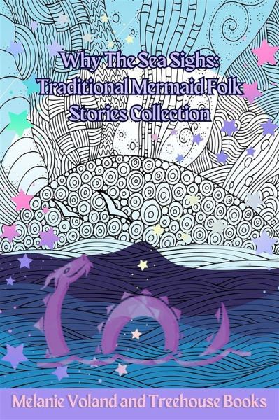 Why The Sea Sighs: Traditional Mermaid Folk Stories Collection (eBook, ePUB)