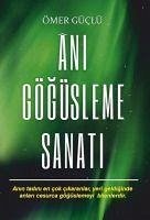 Ani Gögüsleme Sanati - Güclü, Ömer