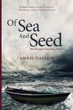 Of Sea and Seed: The Kerrigan Chronicles, Book I - Daylon, Annie