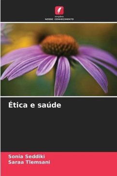 Ética e saúde - Seddiki, Sonia;Tlemsani, Saraa