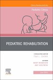 Pediatric Rehabilitation, An Issue of Pediatric Clinics of North America